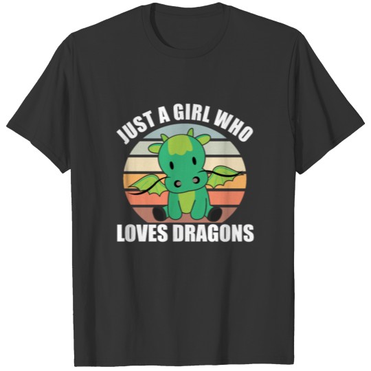 Just A Girl Who Loves Dragons Fantasy Dragon Green T-shirt