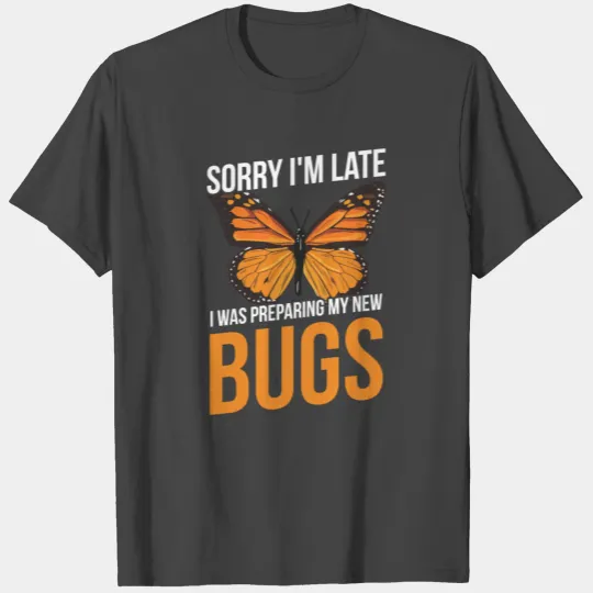 Insects Quote for a Insect Scientist T Shirts