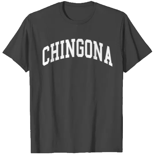 Latina Chingona Mexican Empowerment Feminism Gift T Shirts