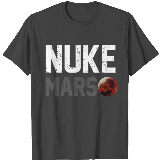 nuke mars T Shirts