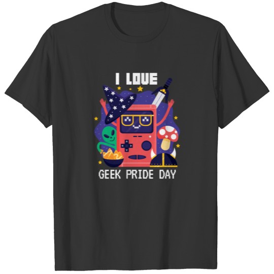 I LOVE GEEK PRIDE DAY T-shirt