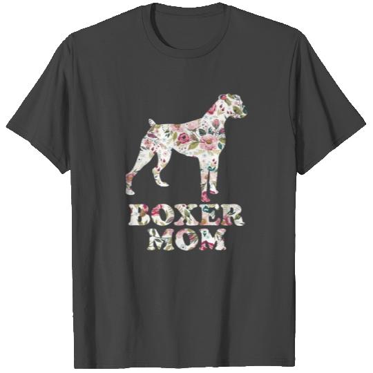 Boxer Mom Funny Dog Mom Dog Lovers Dog Dad Flower T Shirts