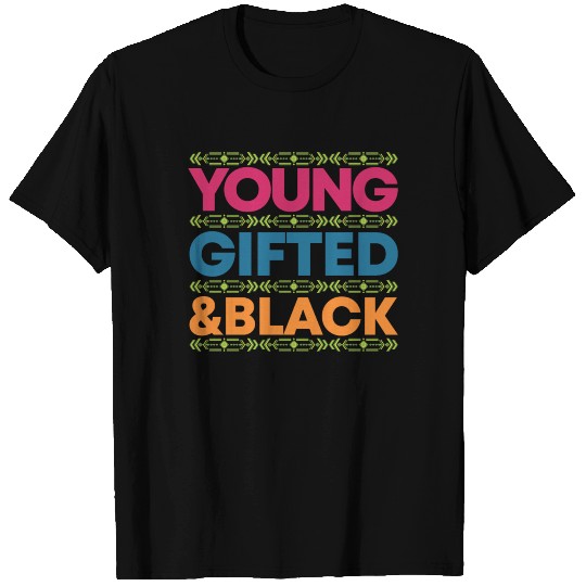 Young Gifted Black African American Black Power T Shirts