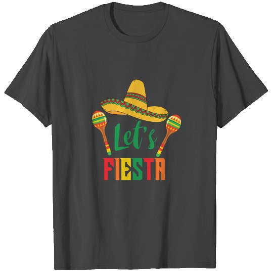 Let s Fiesta Cinco De Mayo T Shirts