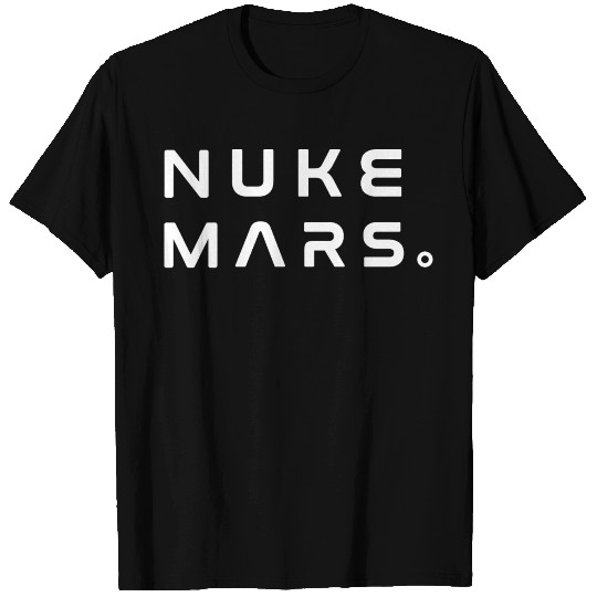 Nuke Mars T Shirts