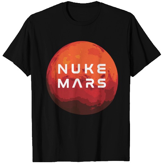 Nuke Mars T Shirts