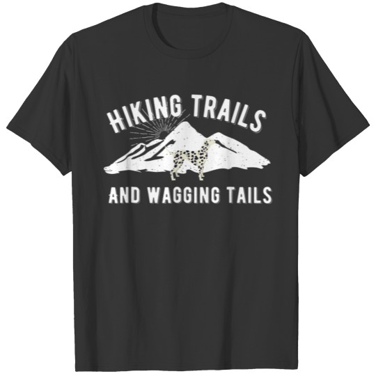Hiking Trails and Wagging Tails Dalmation Dog T Shirts