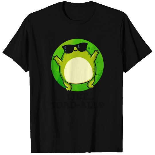 Like Toad-ally Cute Toad Pun T Shirts