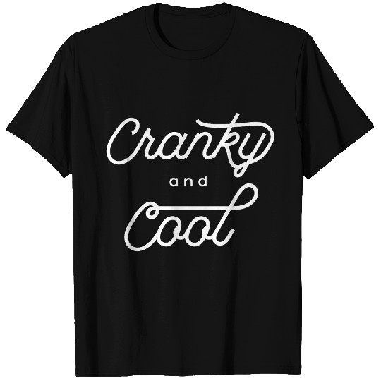 grumpy but cool T Shirts