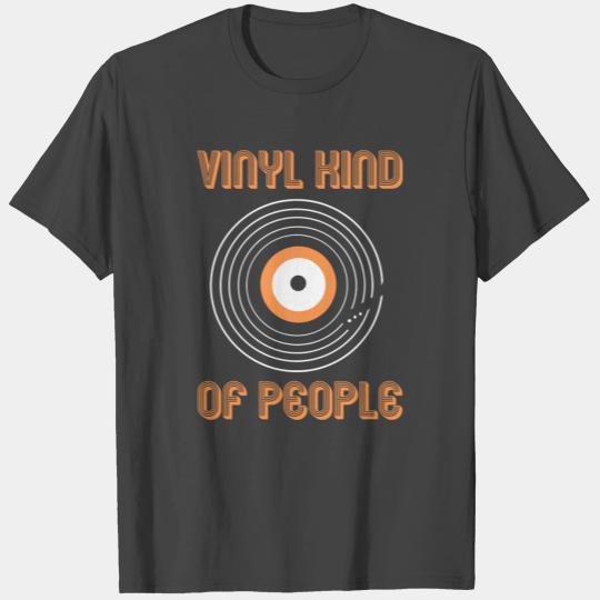 Vinyl Kind Of People T Shirts