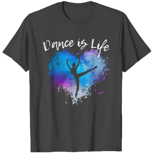 DANCE IS LIFE Ballet Dancing Ballerina Tween 1041 T Shirts