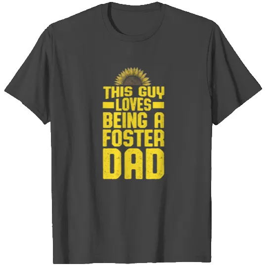 Foster Parent Mom Dad Foster Care T Shirts