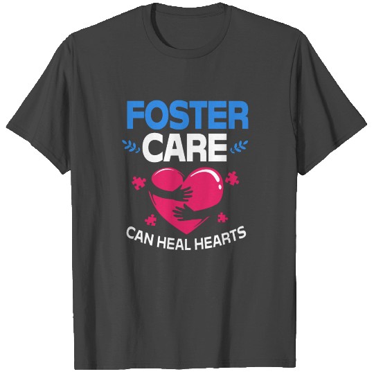 Foster Care Can Heal Hearts Adoption Family T Shirts