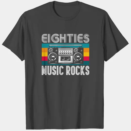 Eighties Music Rocks 80s Music Lover Rock Music T Shirts
