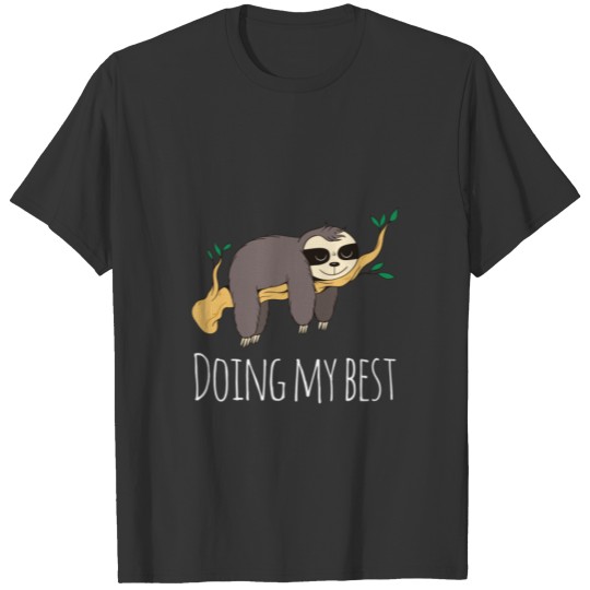 Sloth Lazy Animal Animals Funny Funny Laugh T-shirt