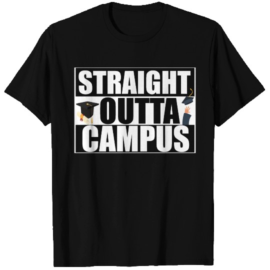 Straight Outta Campus Graduation T Shirts