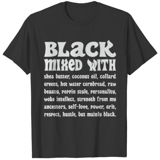 Black Mixed With Black Girl Magic Exclusive Design T Shirts