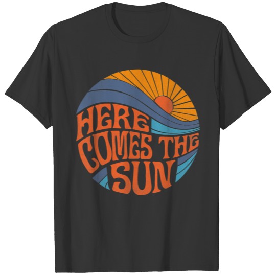 Here Comes the Sun Vintage Retro Sixties Surf T Shirts