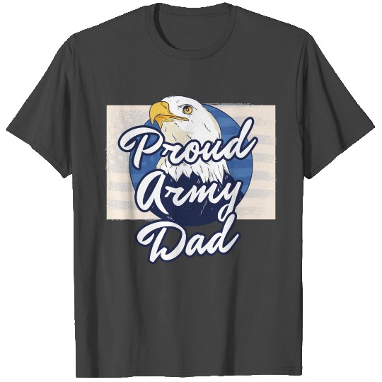 Proud Army Dad USA-Flag Eagle Patriotic Outfit T Shirts