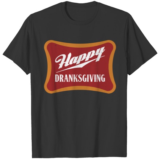 Happy Dranksgiving Beer Drinker Thanksgiving Vinta T Shirts