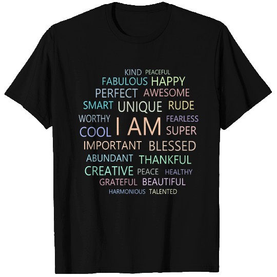 I am Affirmations, Inspirational Affirmation T Shirts