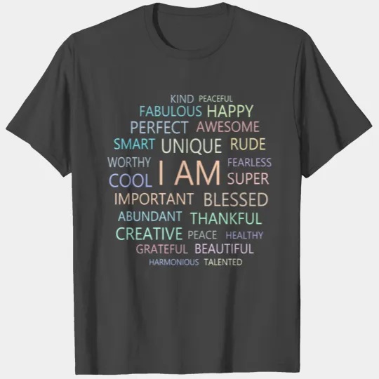 I am Affirmations, Inspirational Affirmation T Shirts