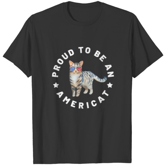 Proud Americat / Funny Cat 4th of July Saying T-shirt