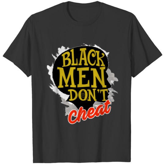 Black Men Don T Cheat Bmdc African Perfect Afrocen T Shirts