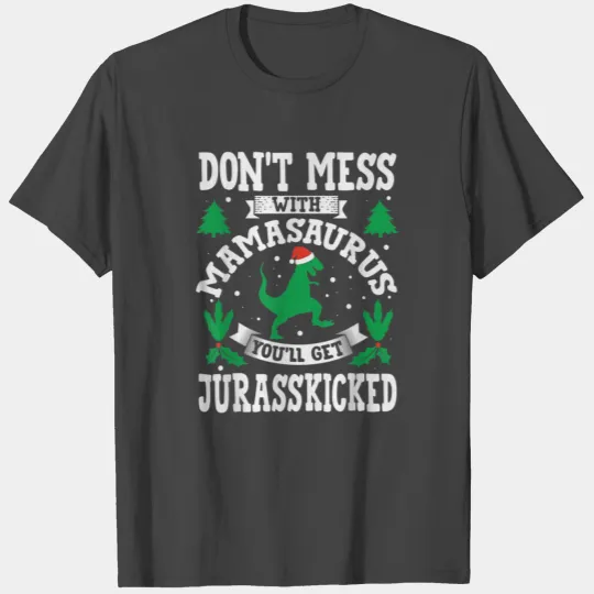 MamaSaurus Jurasskicked Mama Saurus Mom Mommy Dino T Shirts