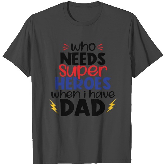 Dad Super Hero T Shirts