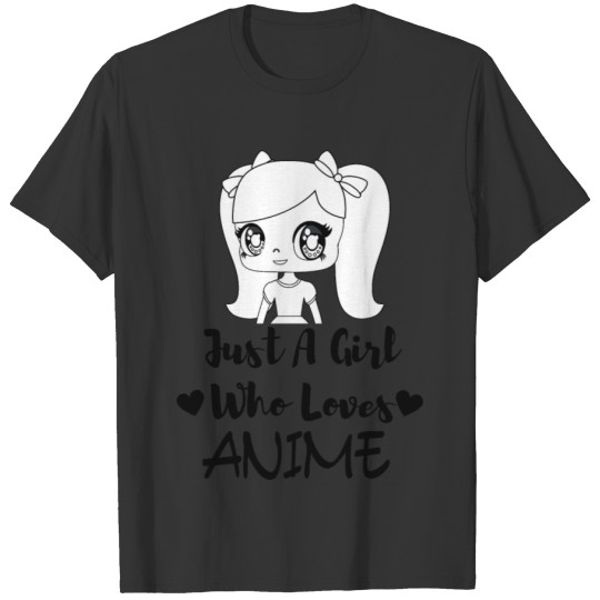 Just A Girl Who Loves Anime T-shirt
