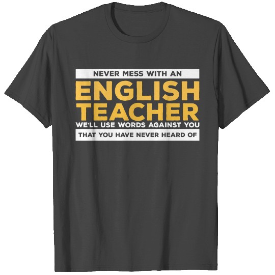 Funny Teaching Gift For An English Teacher T Shirts