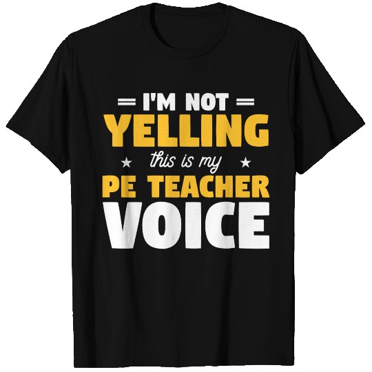 PE Teaching Gift For A Physical Education Teacher T Shirts