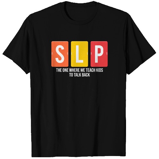 SLP Speech Therapist Speech Therapy Language T Shirts