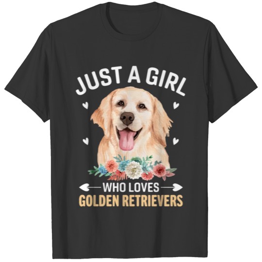 Just A Girl Who Loves Golden Retrievers T-shirt