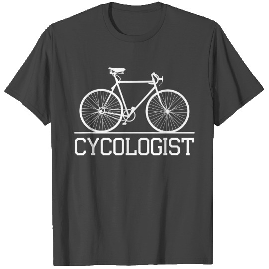 Cycologist Cycling Bicycle Cyclist Road Bike T Shirts