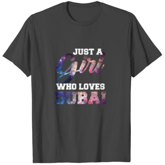 A girl who loves Dubai T Shirts