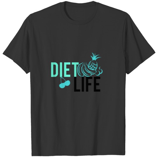Diet life T-shirt