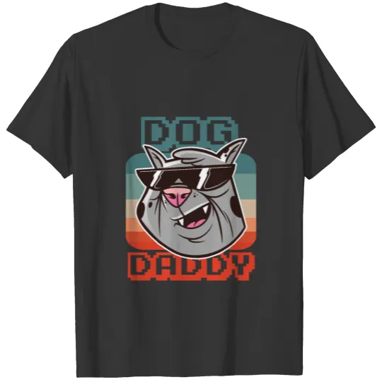 Dog Daddy T Shirts