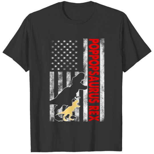 Poppopsaurus Rex Usa Flag Dinosaur Fathers Day T-shirt