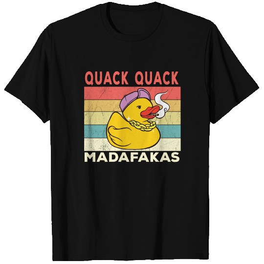 Funny Duck Sayings Ducks Quack Quack Madafakas T Shirts