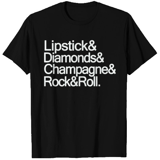 Lipstick Diamonds Champagne Rock And Roll Funny bi T Shirts