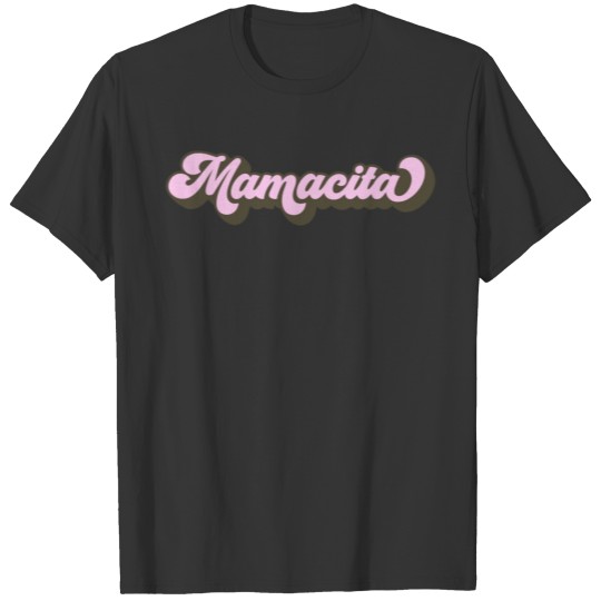Mamacita Saying Celebrate Cinco De Mayo Hispanic P T-shirt