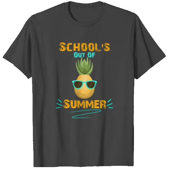 Schools Out For Summer, Teacher Gift T Shirts