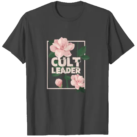 Cult Leader T Shirts
