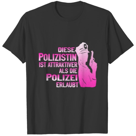Policeist Police Officer Funny Saying Police T-shirt