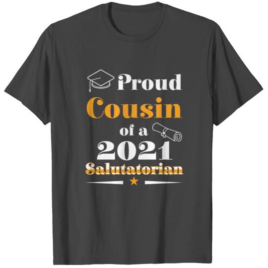 Salutatorian Class 2021 Proud Cousin Family T Shirts