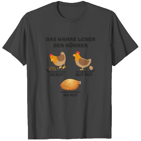 The real life of the chickens country life gift T Shirts