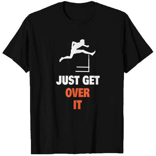 Funny Jumping Hurdles Just Get Over It T T Shirts