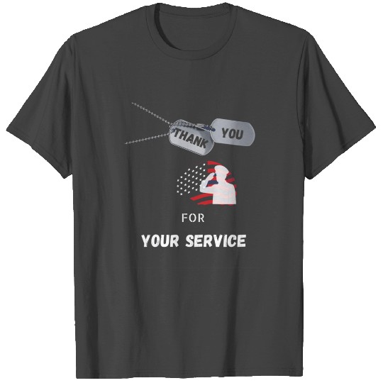 Veteran - Thank you for your service T Shirts